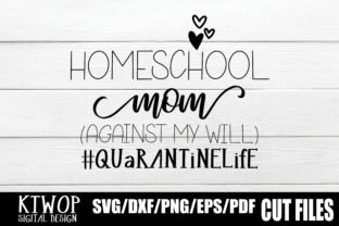 Download Home School Mom (against My Will) #Quarantinelife - School Collection